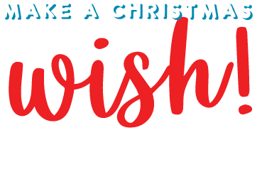 Make a CHRISTMAS WISH!